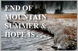 End of Mountain Summer & Hope is